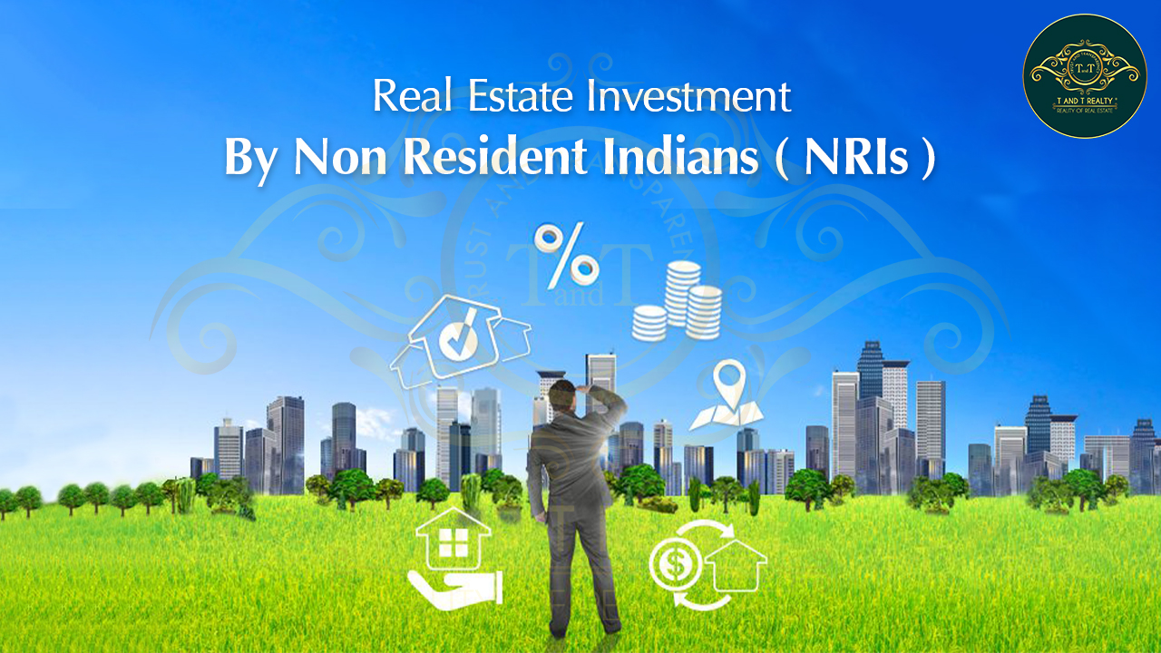 Real Estate Investment by Non Resident Indians (NRIs)