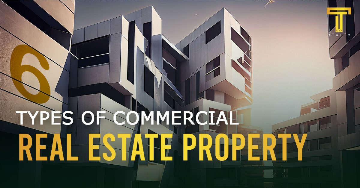 6 Types of Commercial Real Estate Property